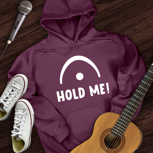 Hold Me Hoodie