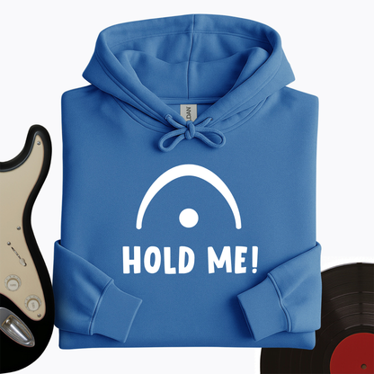 Hold Me Hoodie