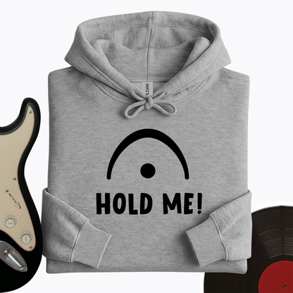 Hold Me Hoodie
