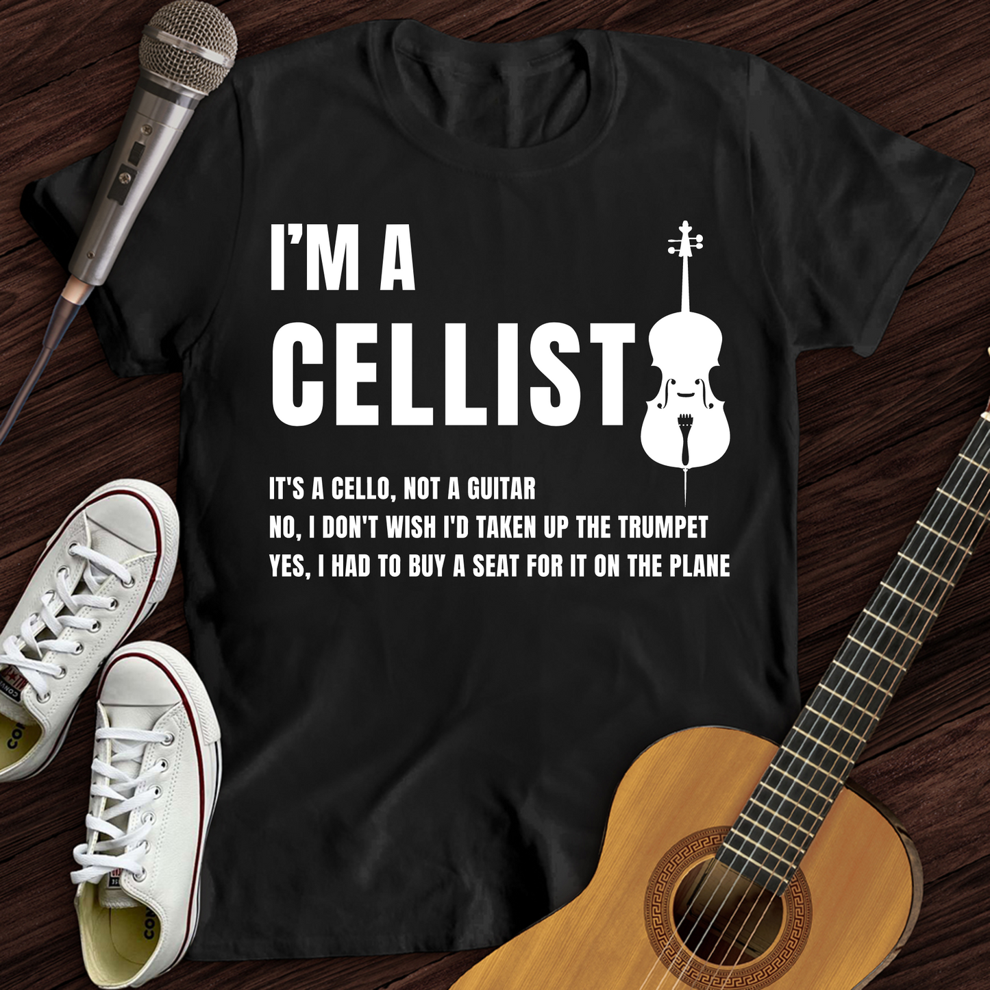 I'm A Cellist T-Shirt