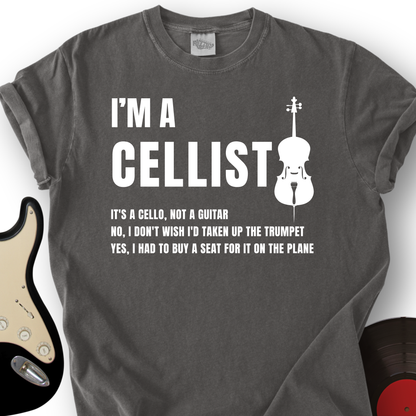 I'm A Cellist T-Shirt