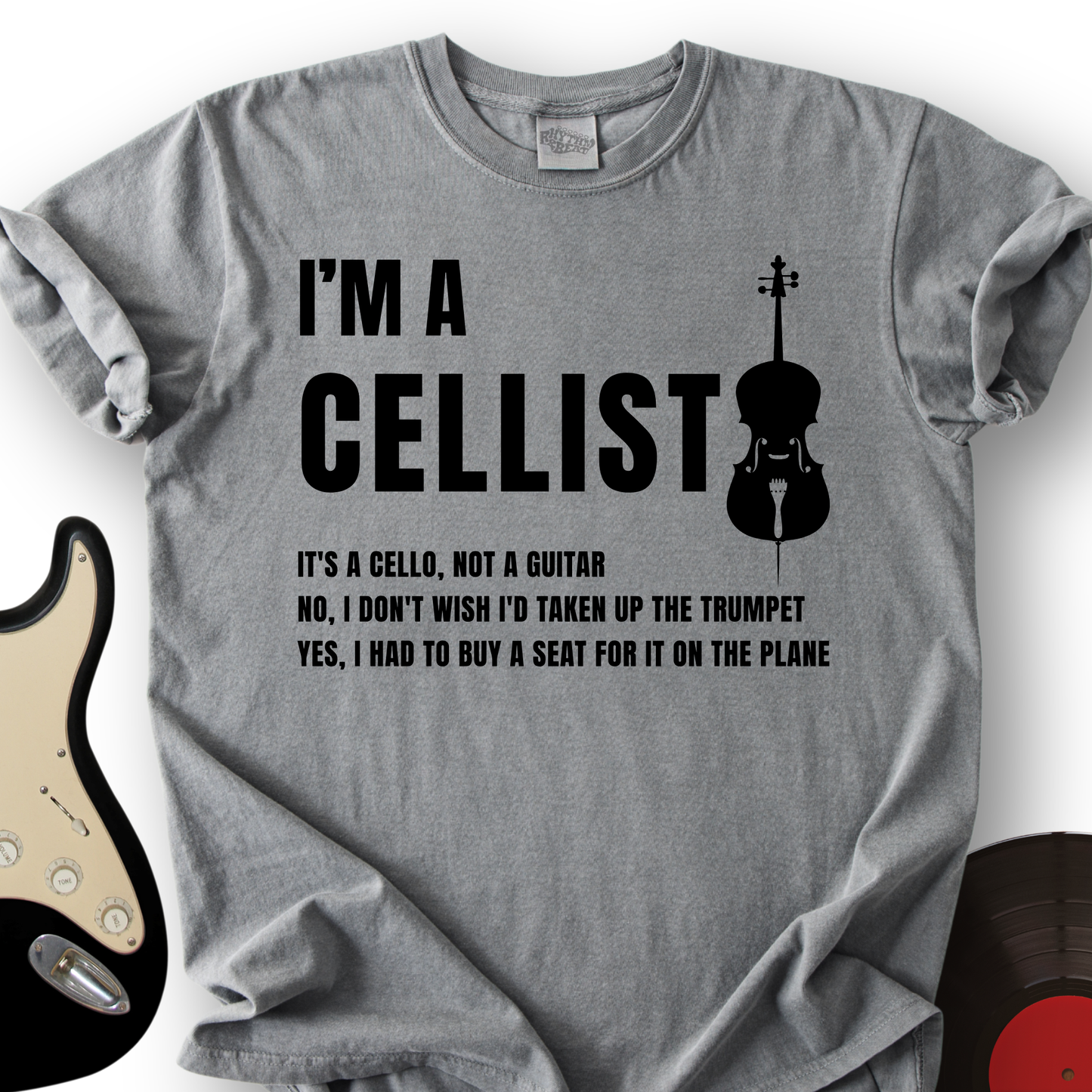 I'm A Cellist T-Shirt
