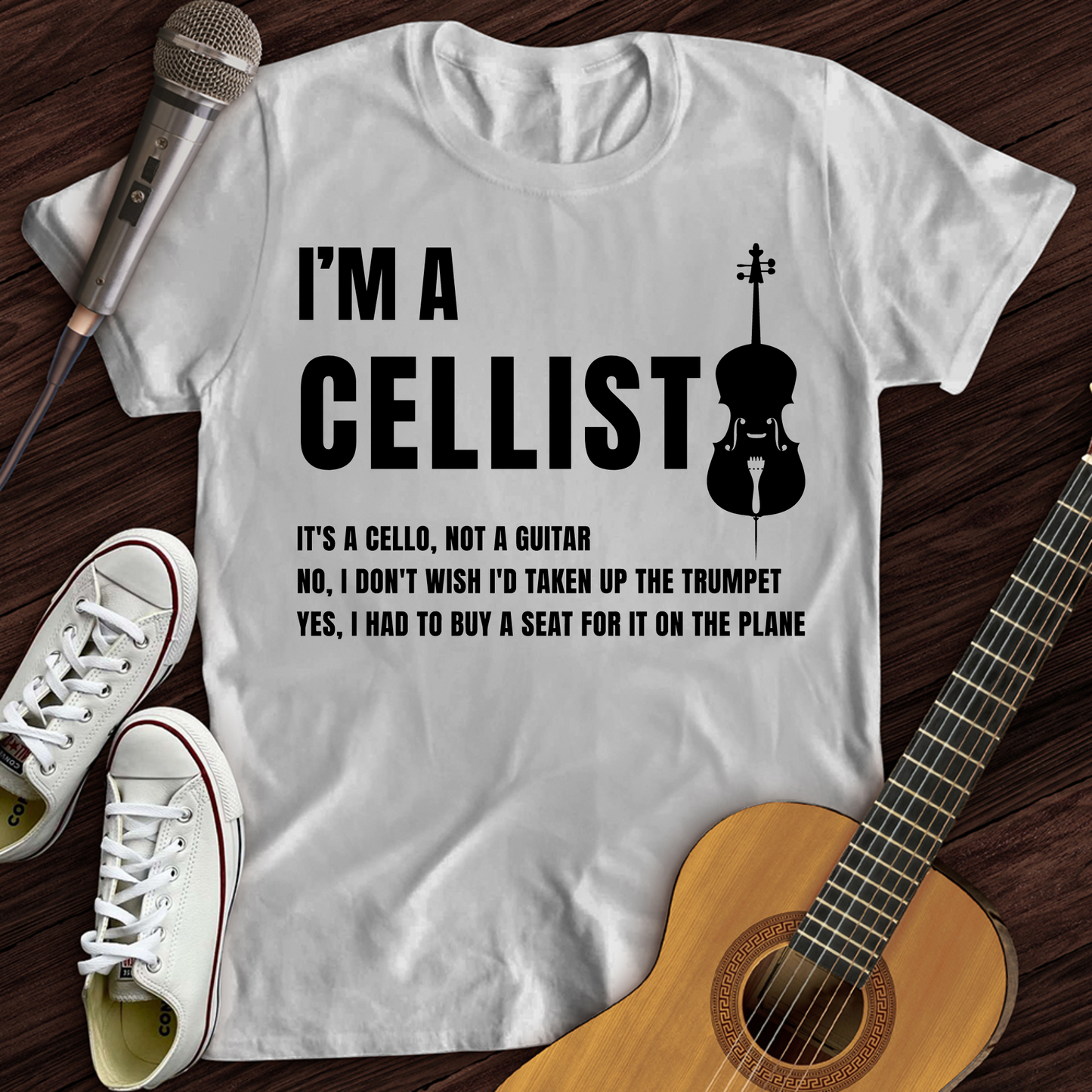 I'm A Cellist T-Shirt