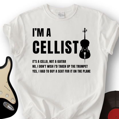 I'm A Cellist T-Shirt