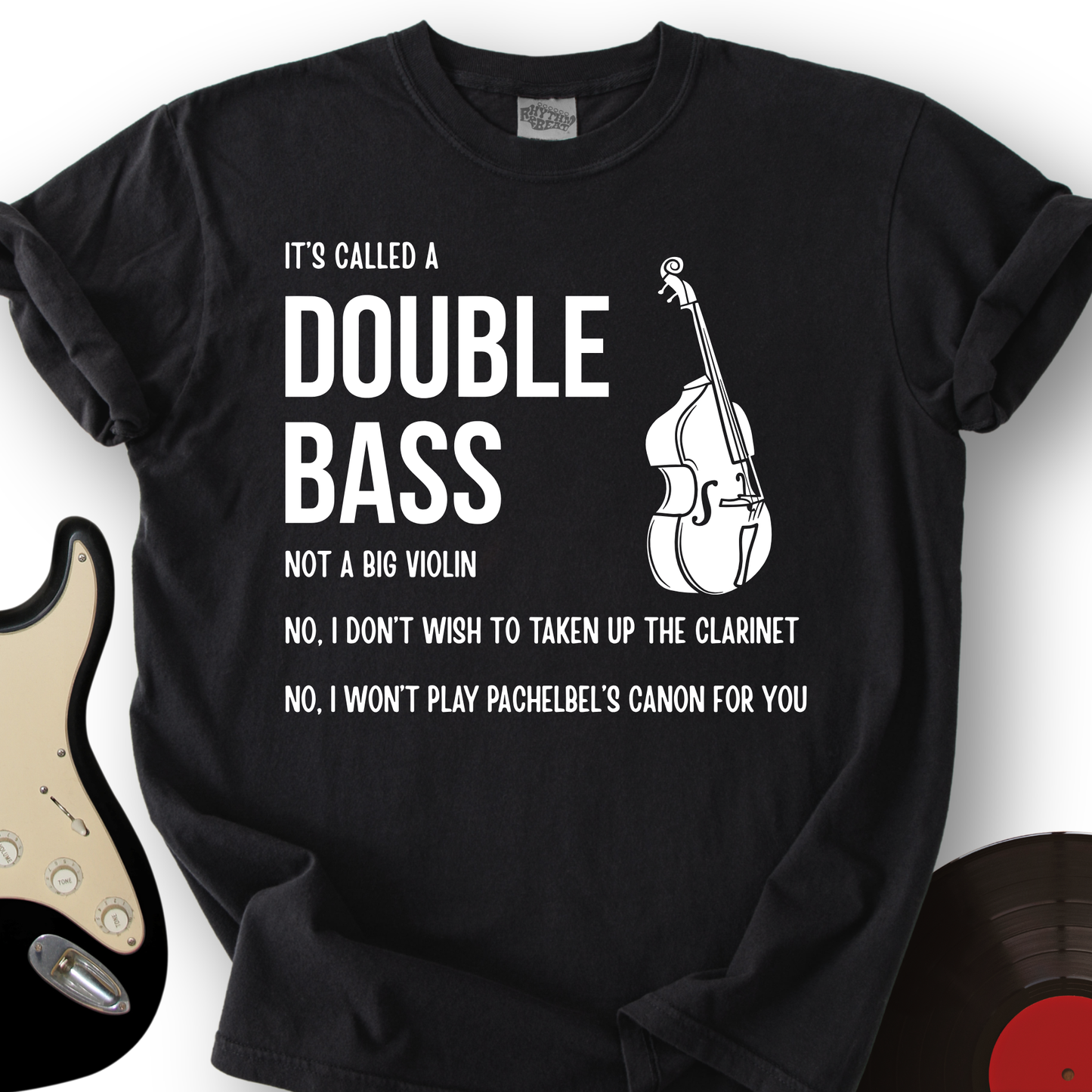 It's A Double Bass T-Shirt