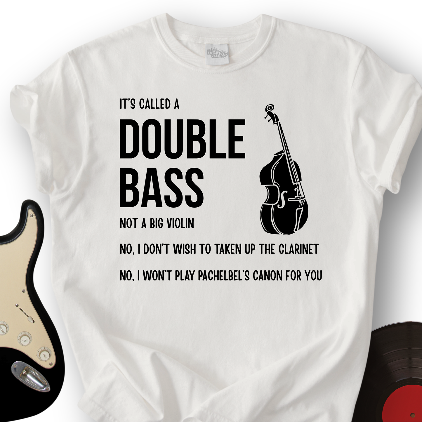 It's A Double Bass T-Shirt