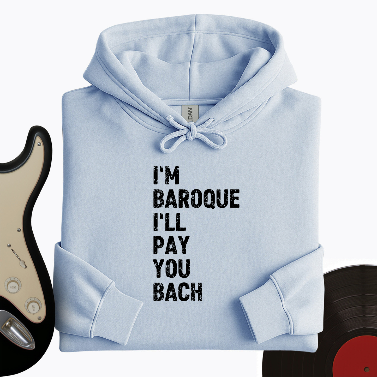 I'm Baroque Hoodie