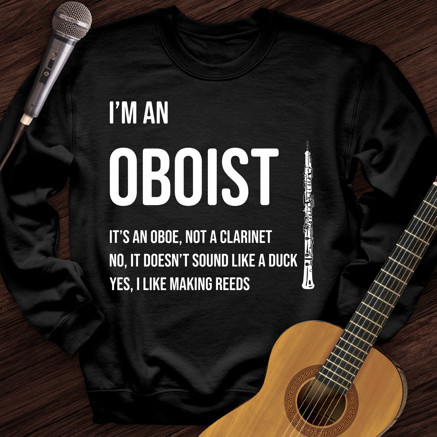 I'm An Oboist Crewneck