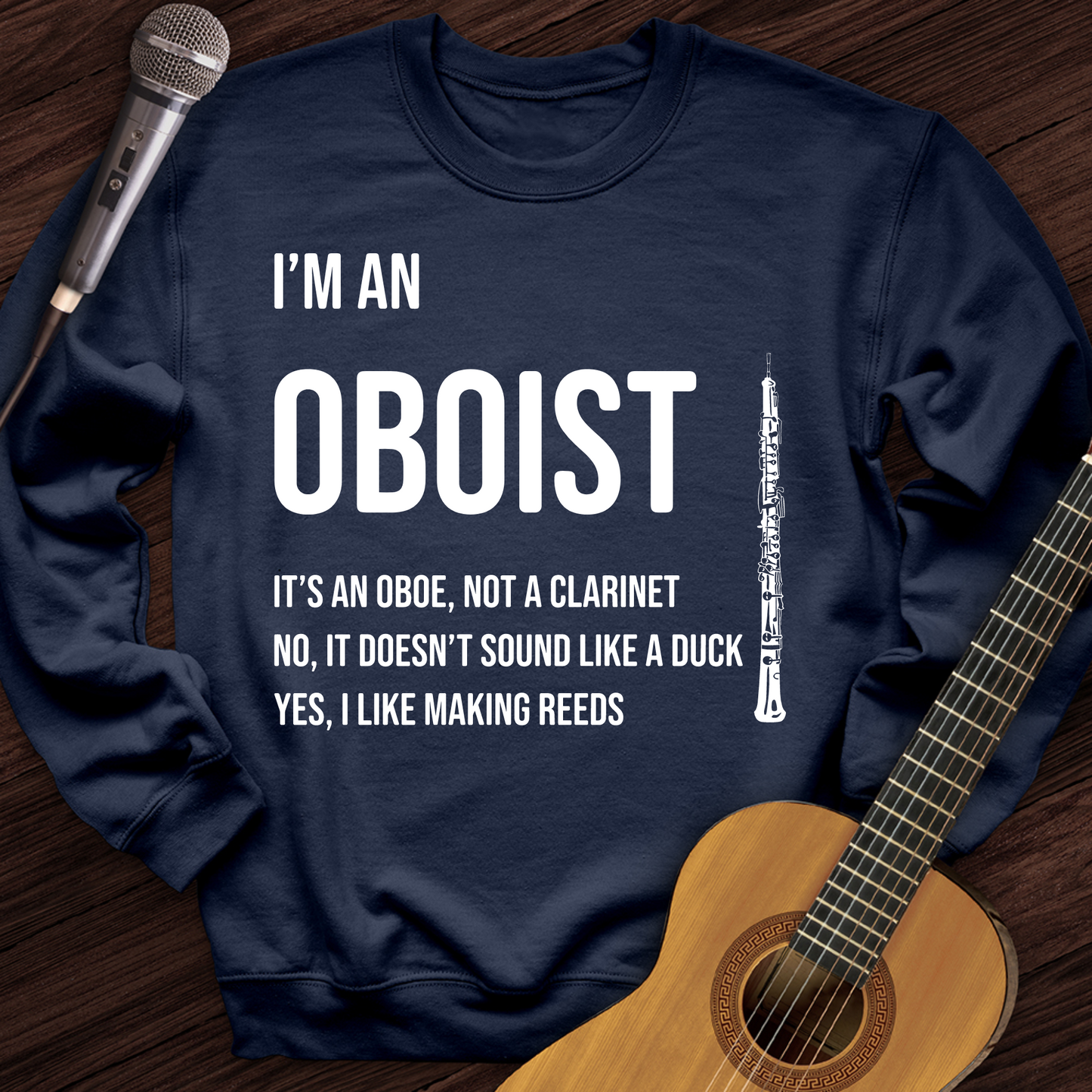 I'm An Oboist Crewneck