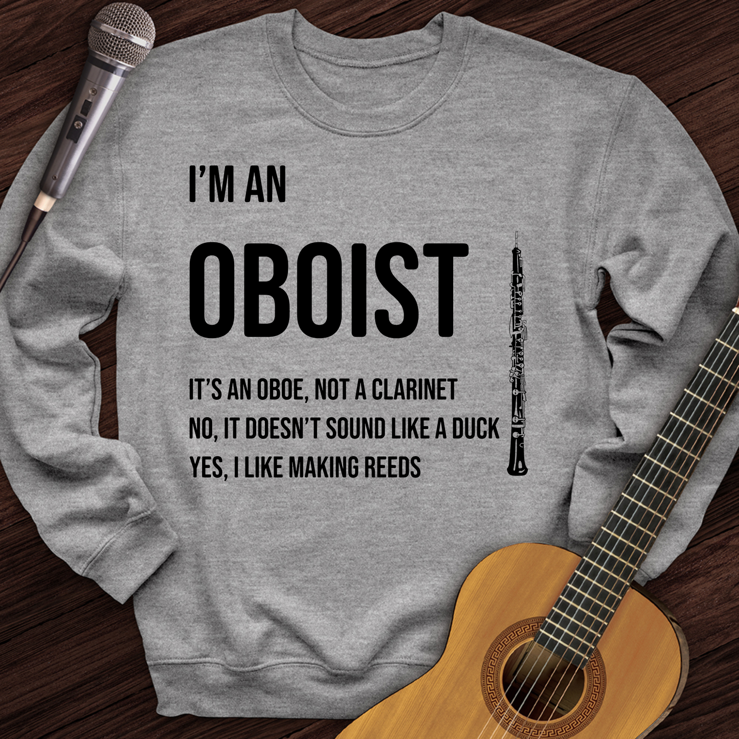 I'm An Oboist Crewneck