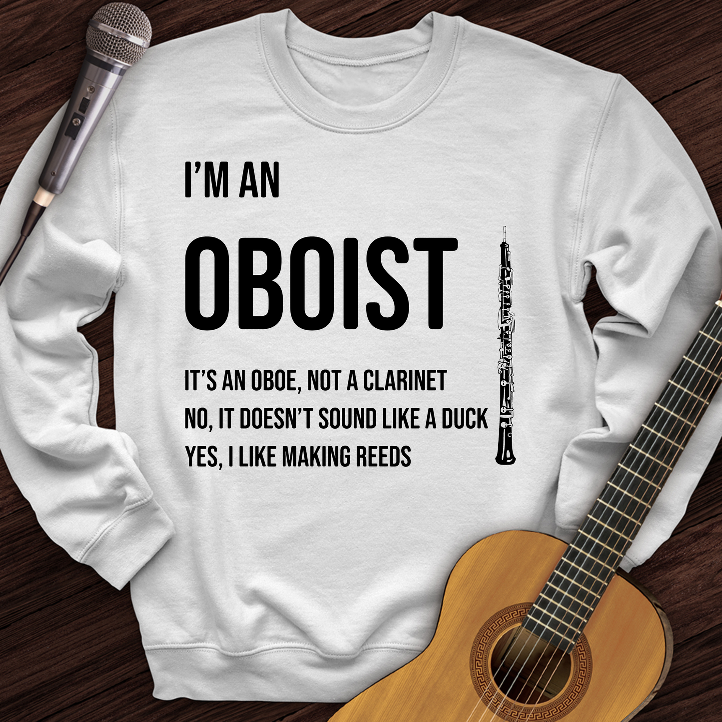 I'm An Oboist Crewneck