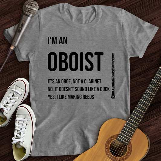 I'm An Oboist T-Shirt