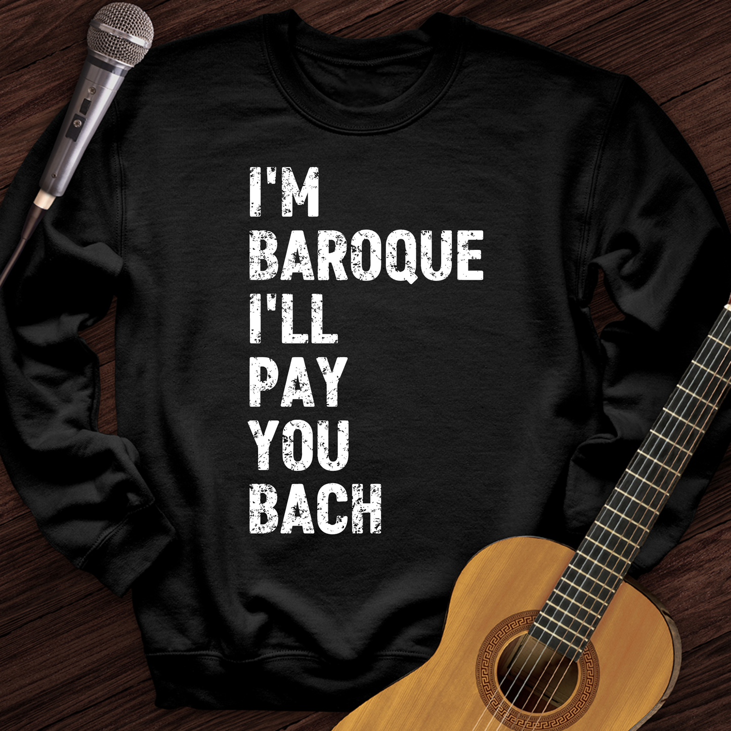 I'm Baroque Crewneck