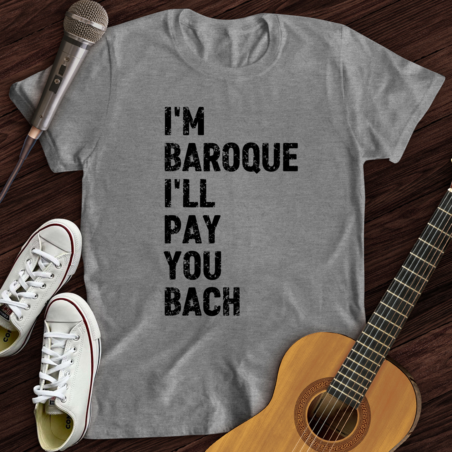 I'm Baroque T-Shirt