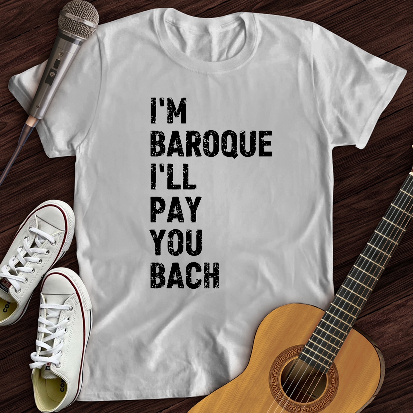 I'm Baroque T-Shirt