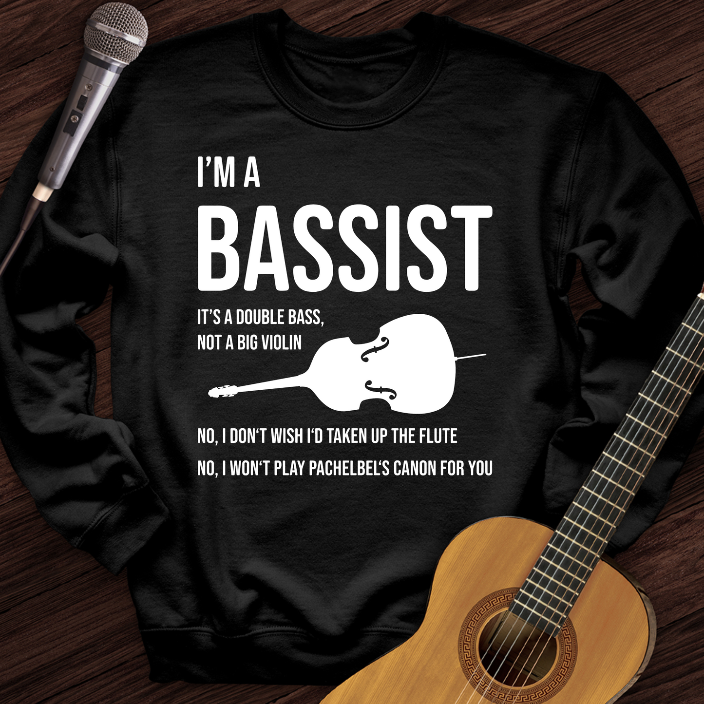 I'm A Bassist Crewneck