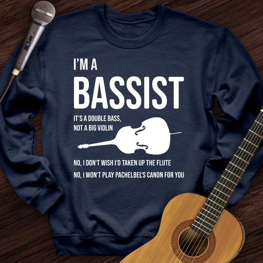 I'm A Bassist Crewneck