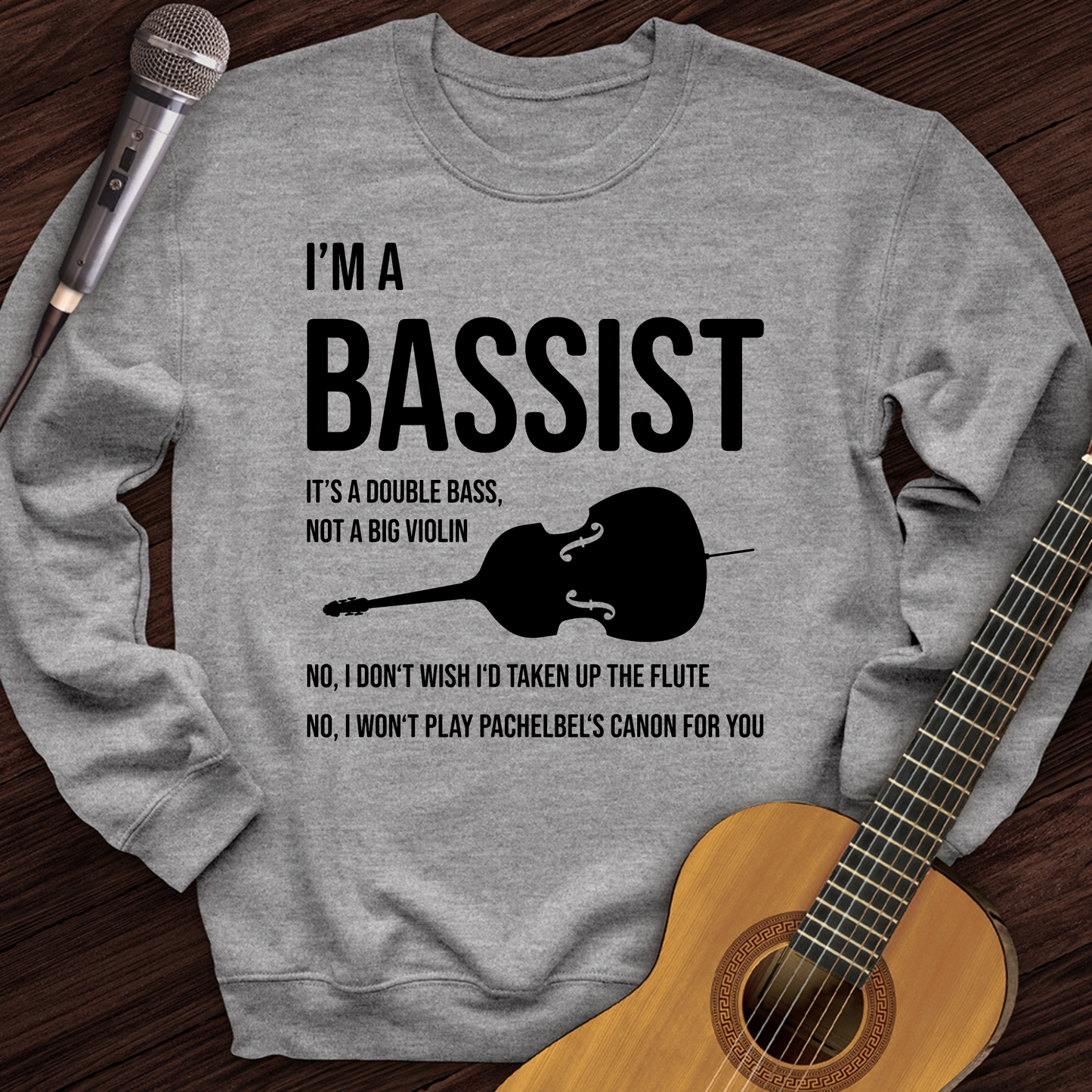 I'm A Bassist Crewneck