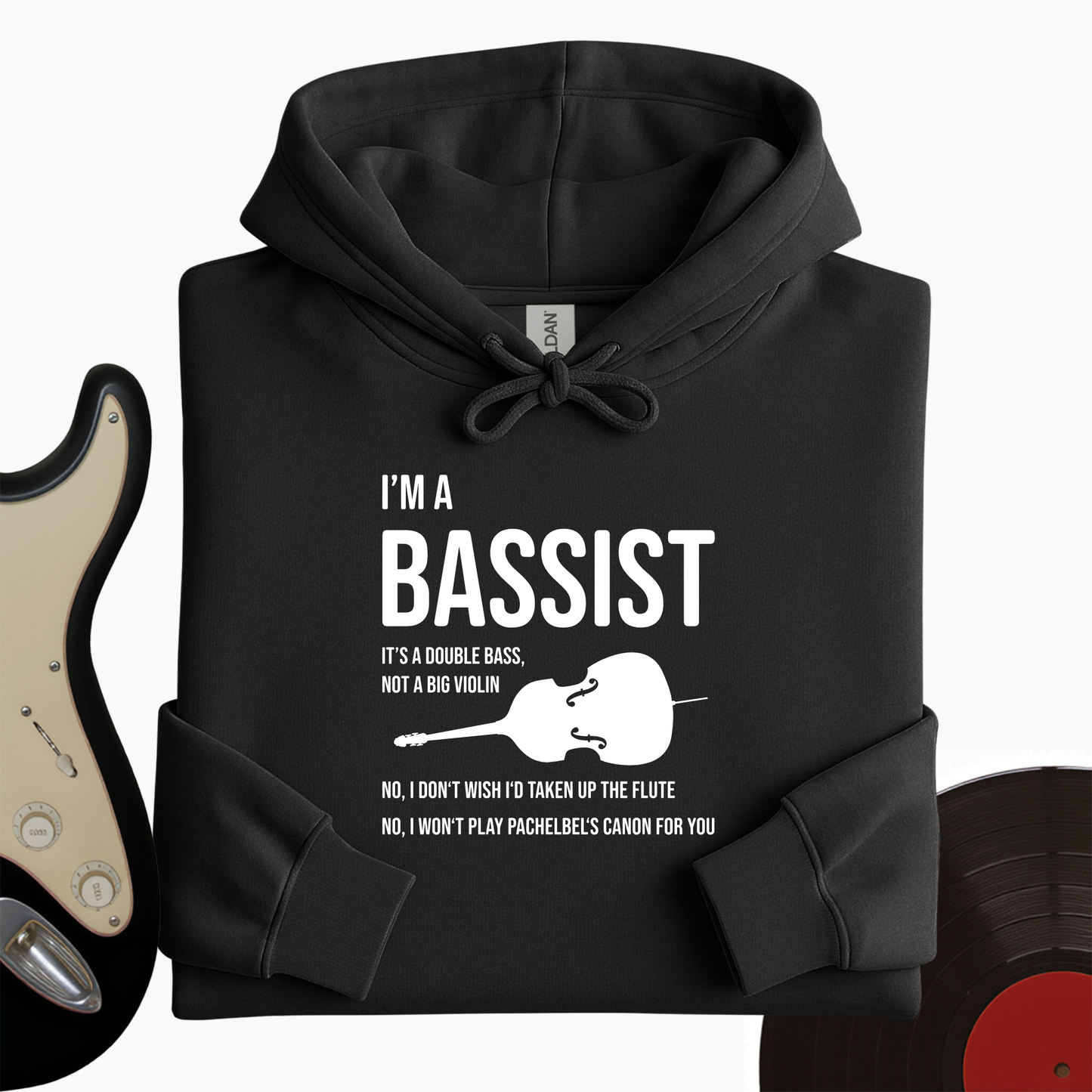 I'm A Bassist Hoodie