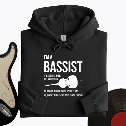 I'm A Bassist Hoodie