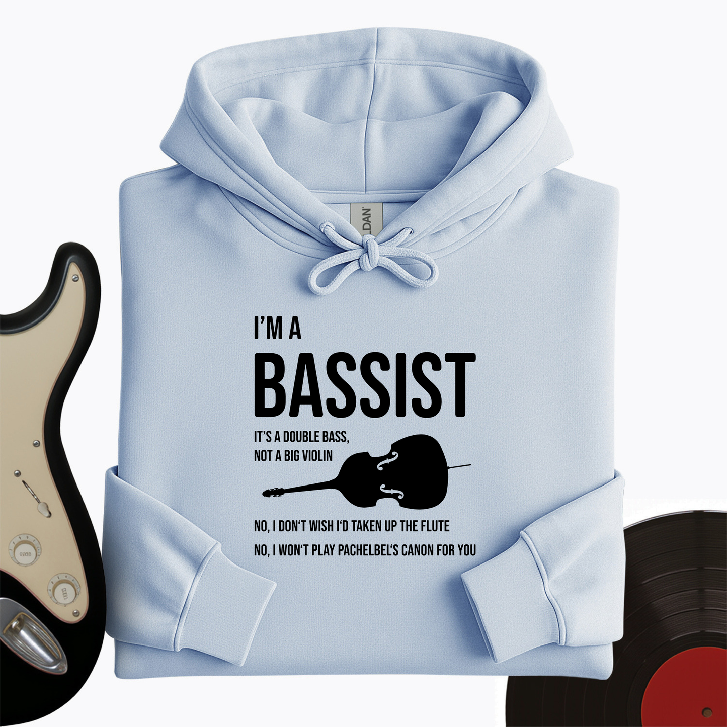 I'm A Bassist Hoodie
