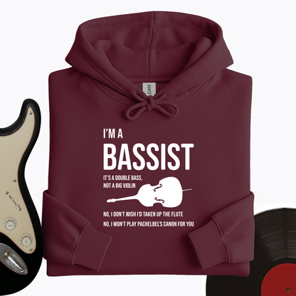 I'm A Bassist Hoodie
