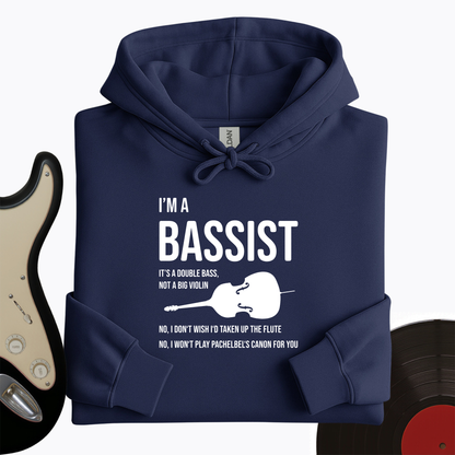 I'm A Bassist Hoodie