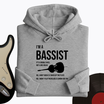 I'm A Bassist Hoodie
