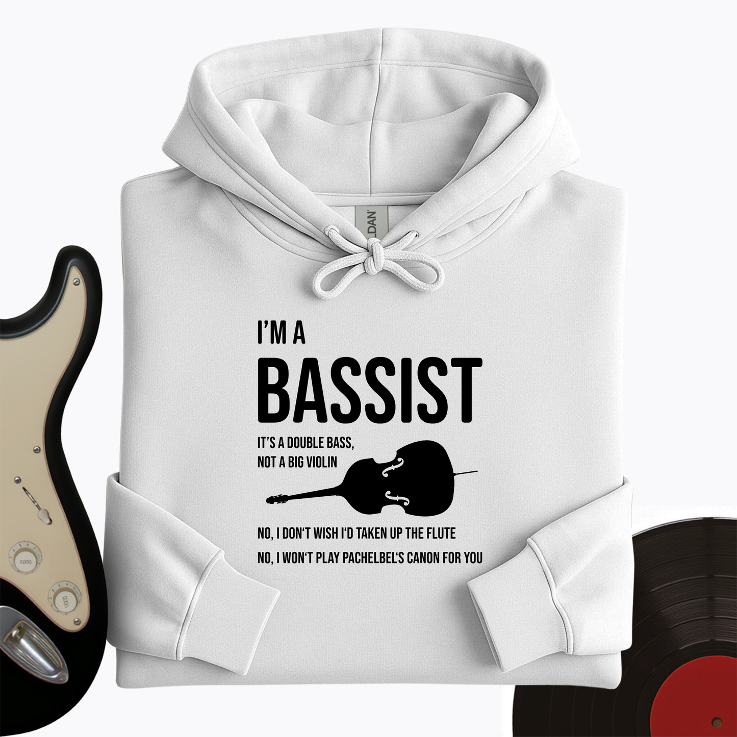 I'm A Bassist Hoodie