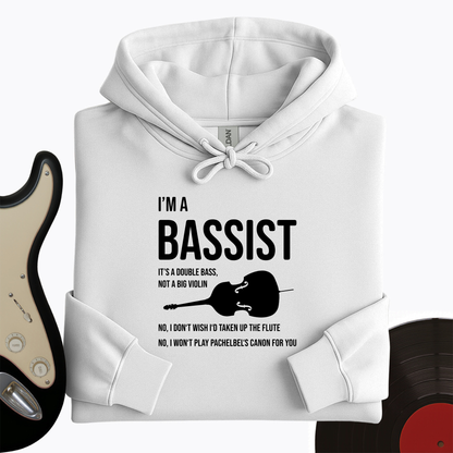 I'm A Bassist Hoodie