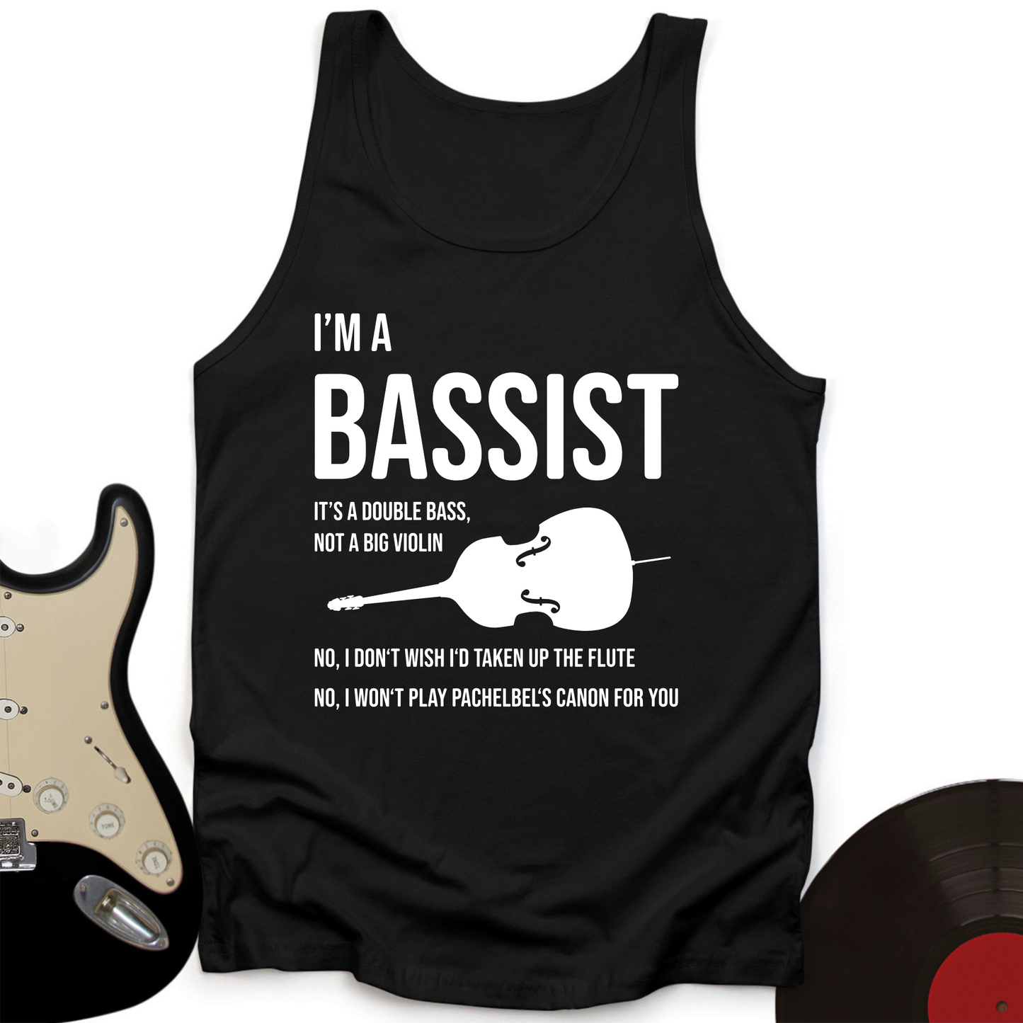 I'm A Bassist Tank Top