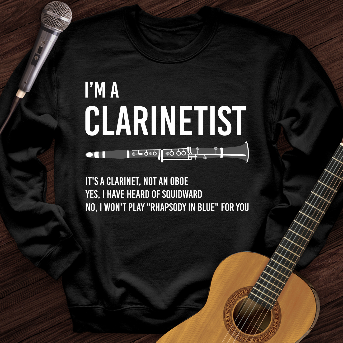 I'm A Clarinetist Crewneck