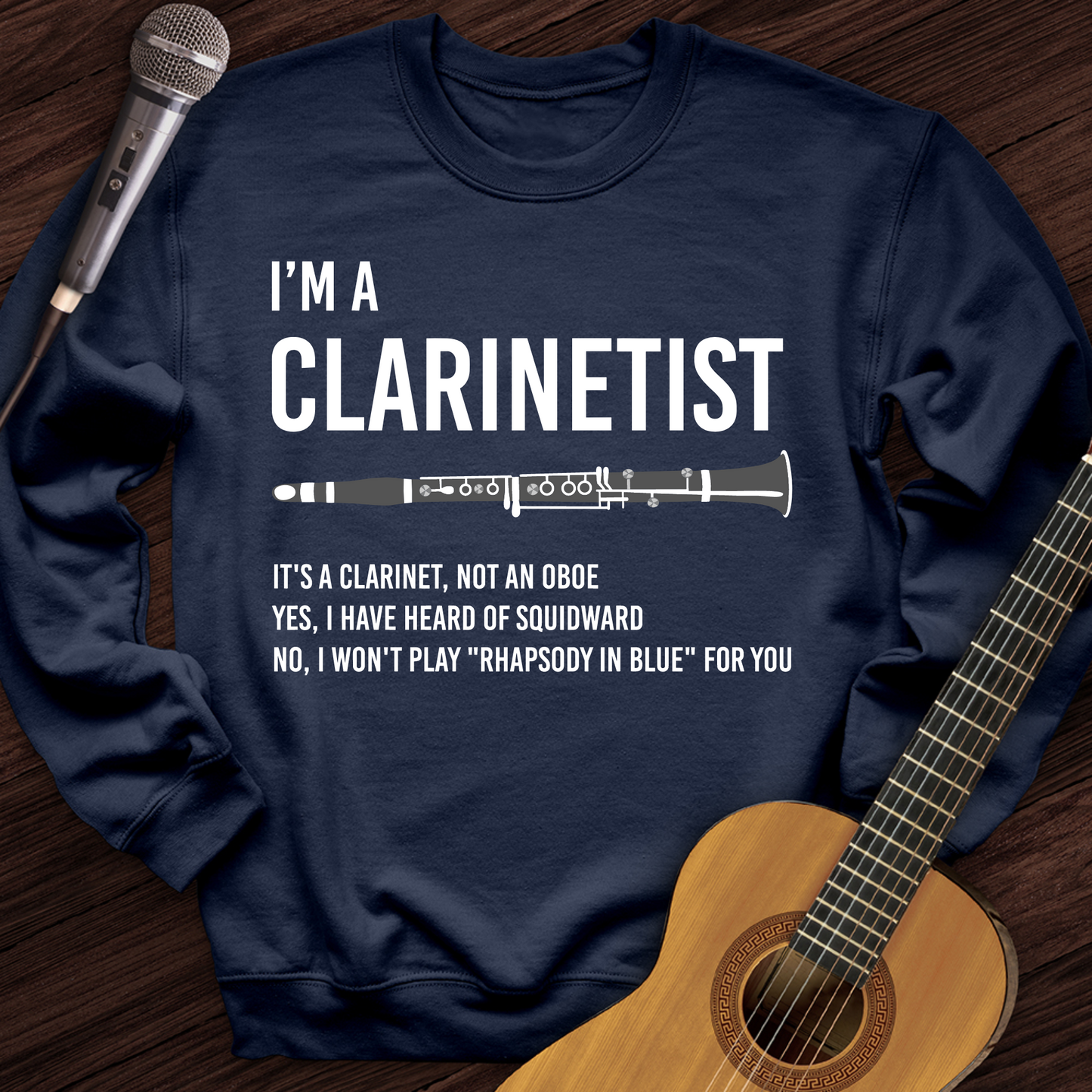 I'm A Clarinetist Crewneck