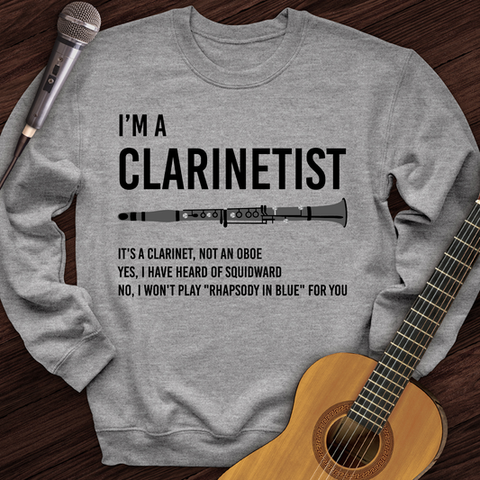 I'm A Clarinetist Crewneck