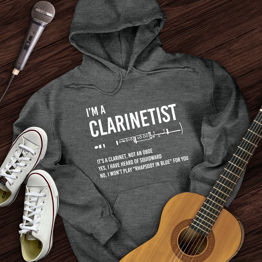 I'm A Clarinetist Hoodie