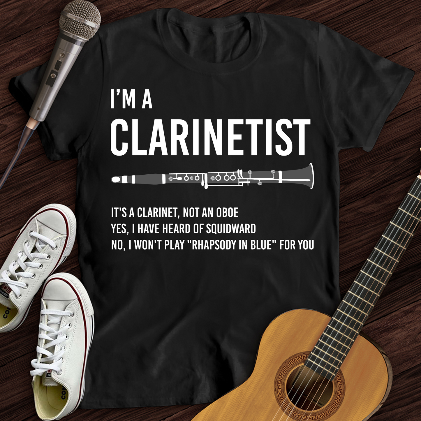 I'm A Clarinetist T-Shirt