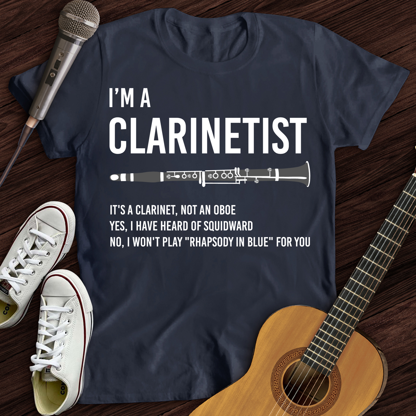 I'm A Clarinetist T-Shirt