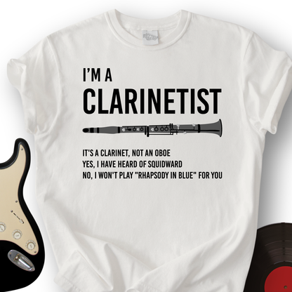 I'm A Clarinetist T-Shirt