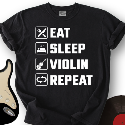 Eat, Sleep, Violin, Repeat T-Shirt