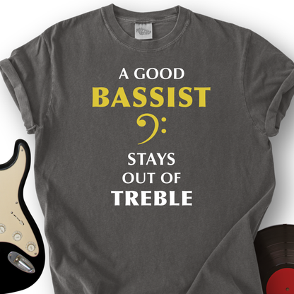 A Good Bassist T-Shirt