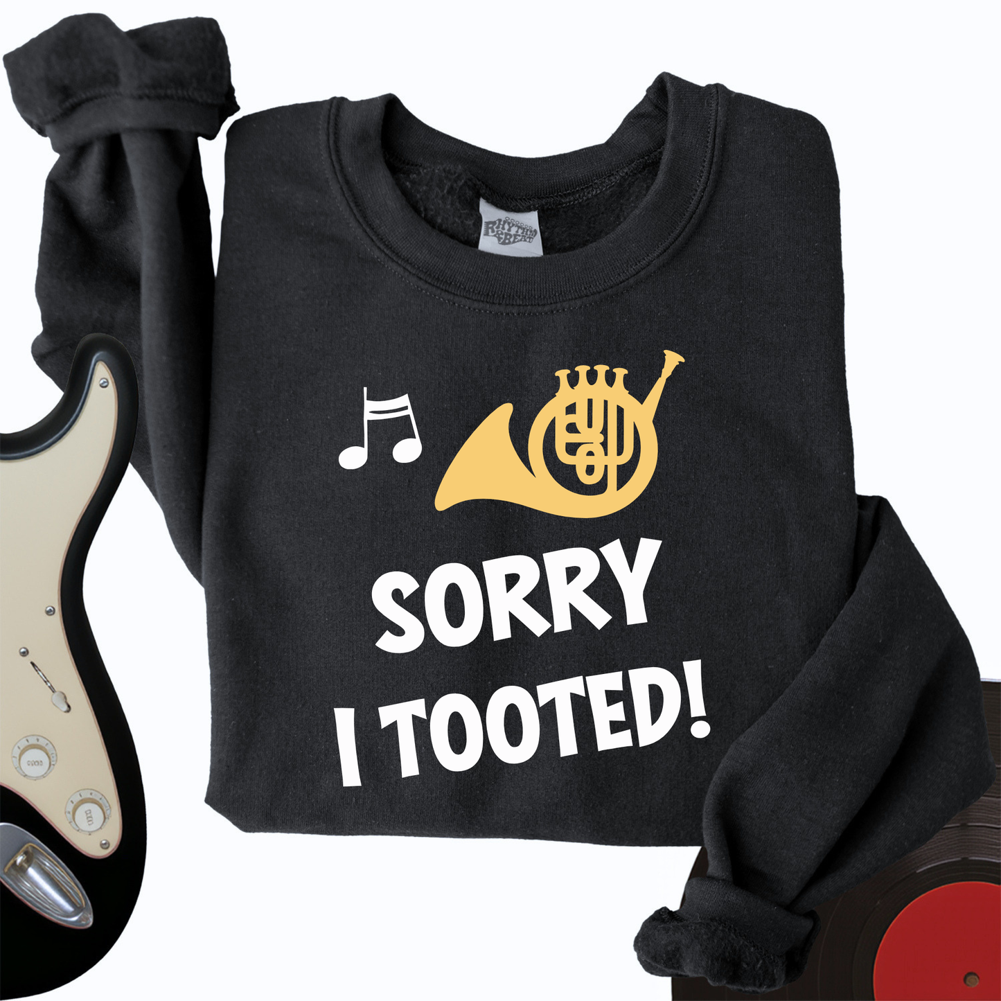 Sorry I Tooted Crewneck