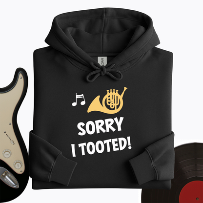 Sorry I Tooted Hoodie