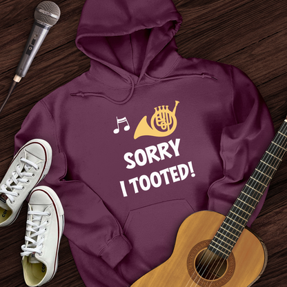 Sorry I Tooted Hoodie