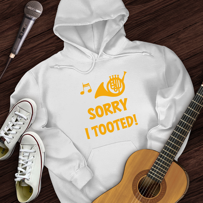 Sorry I Tooted Hoodie