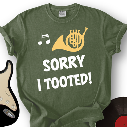 Sorry I Tooted T-Shirt