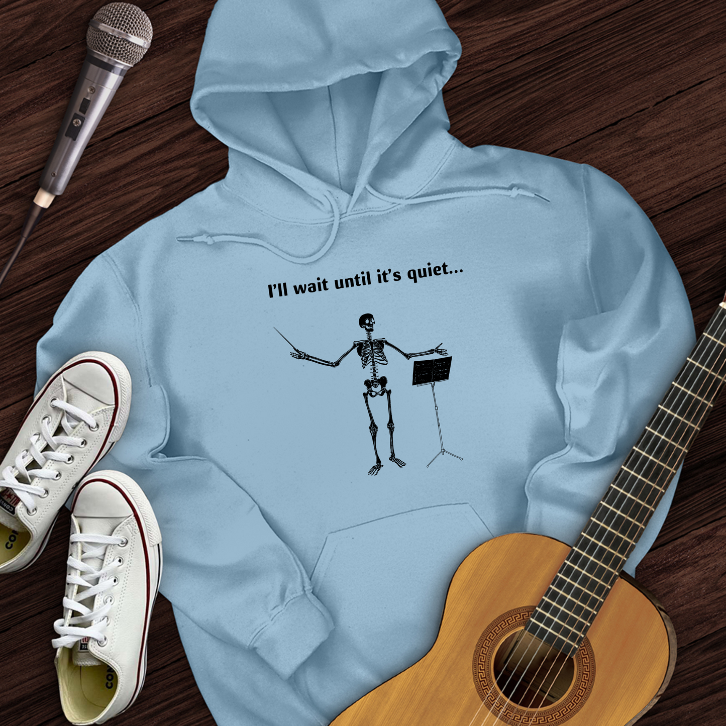 I'll Wait Until Its Quiet Hoodie