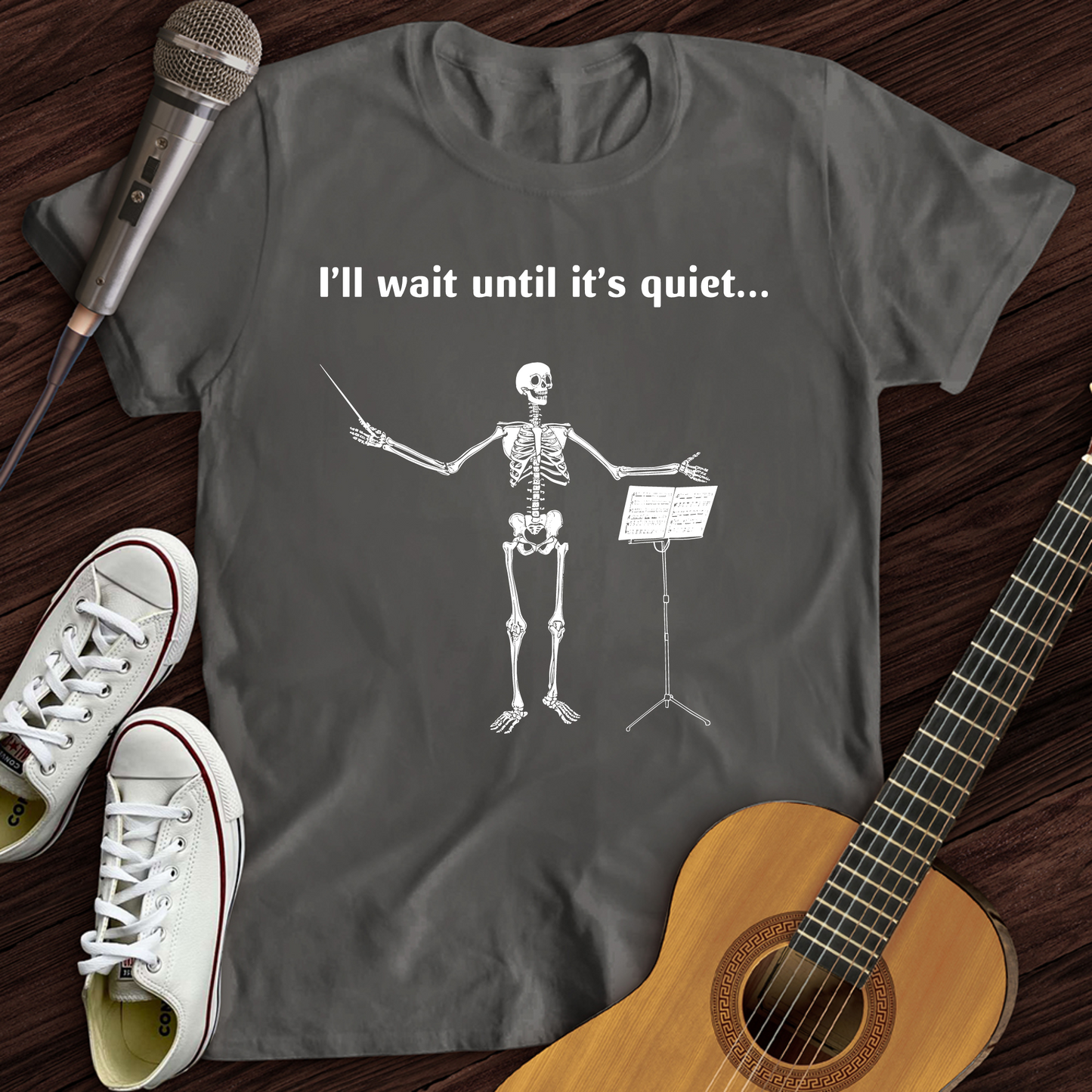 I'll Wait Until Its Quiet T-Shirt