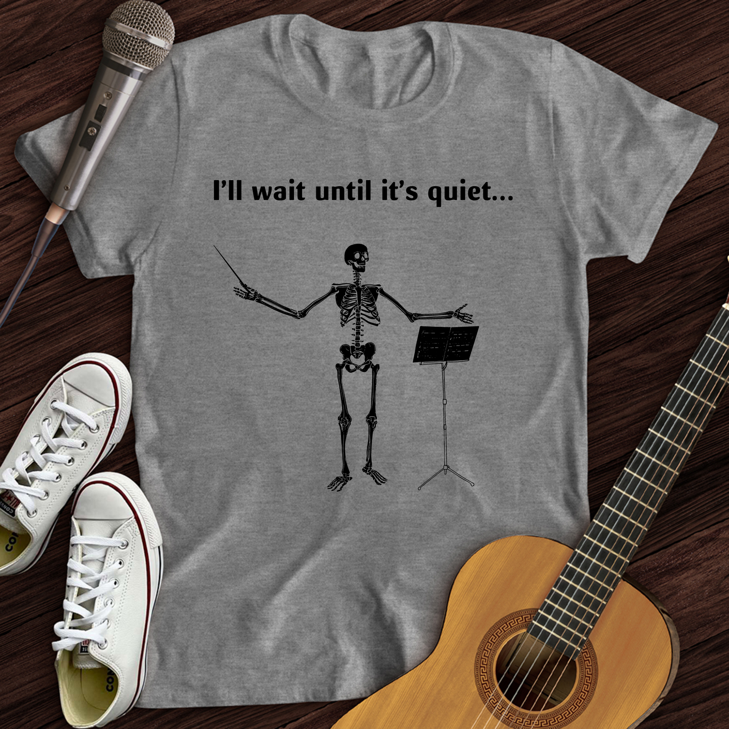 I'll Wait Until Its Quiet T-Shirt