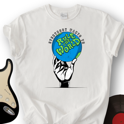 Rule The World T-Shirt