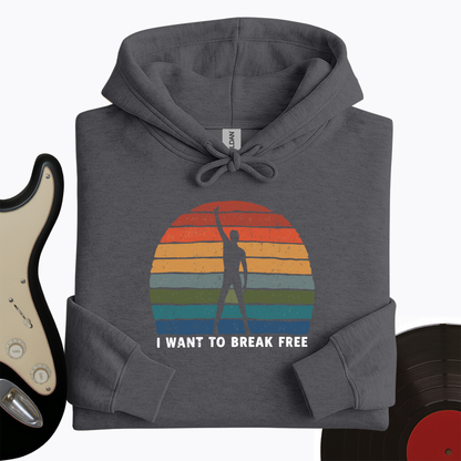 I Want To Break Free Hoodie